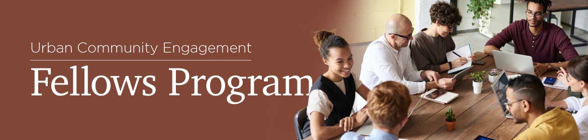 Urban Community Engagement Fellows Program (UCEF) Banner